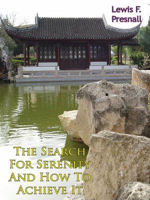 cover image of The Search For Serenity and How to Achieve It